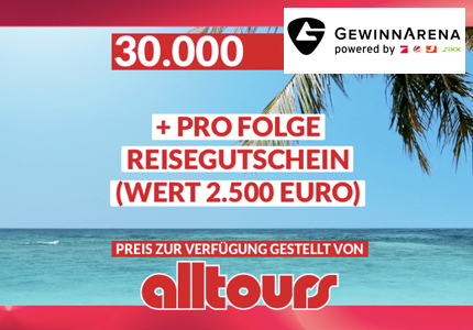 Gewinnarena 30.000 Euro Reisegutschein 2024 - Gewinnspiel