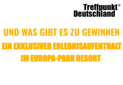 Treffpunkt Deutschland Europa-Park 2024 - Gewinnspiel